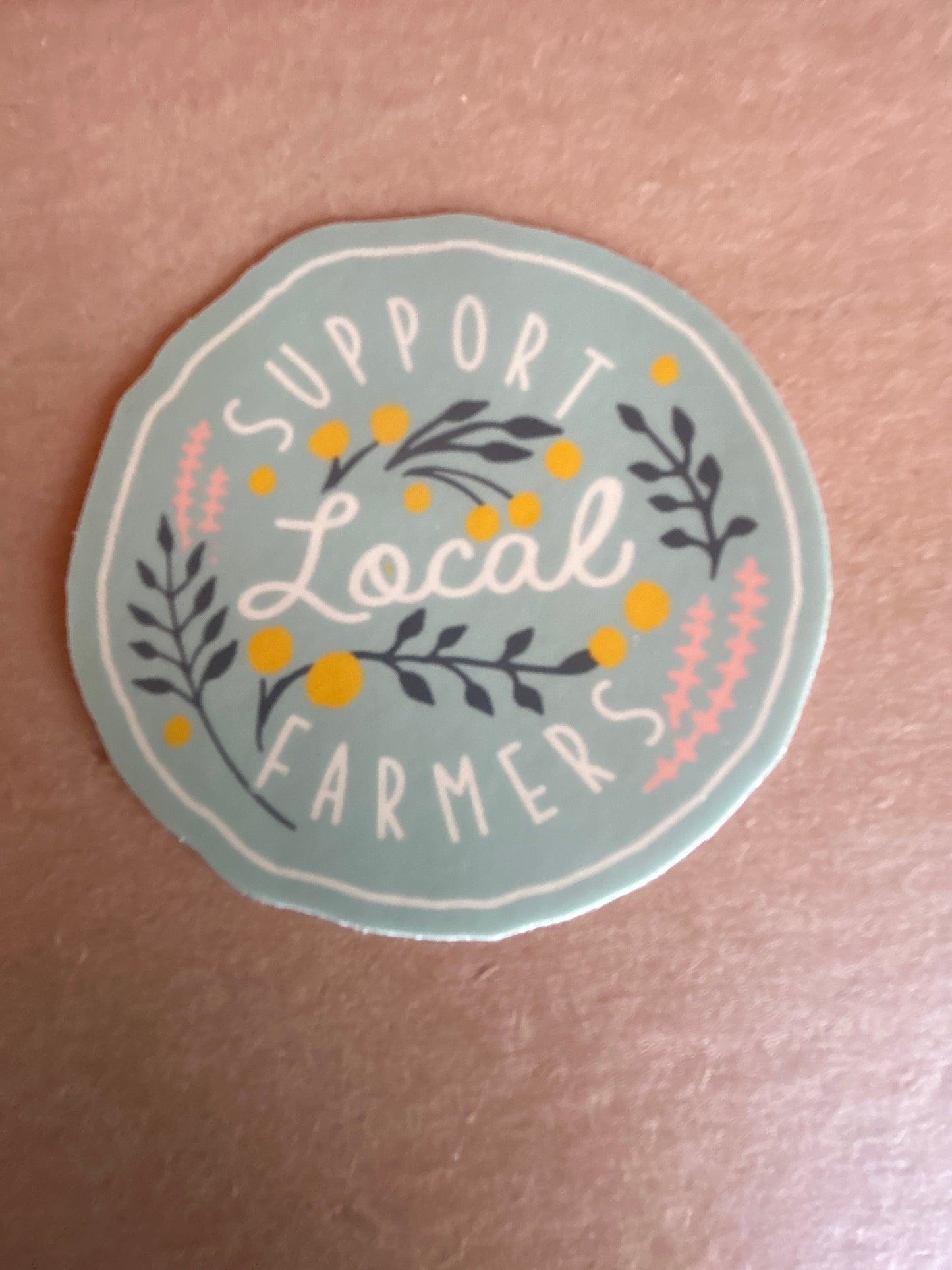 Support Local Farmers Sticker